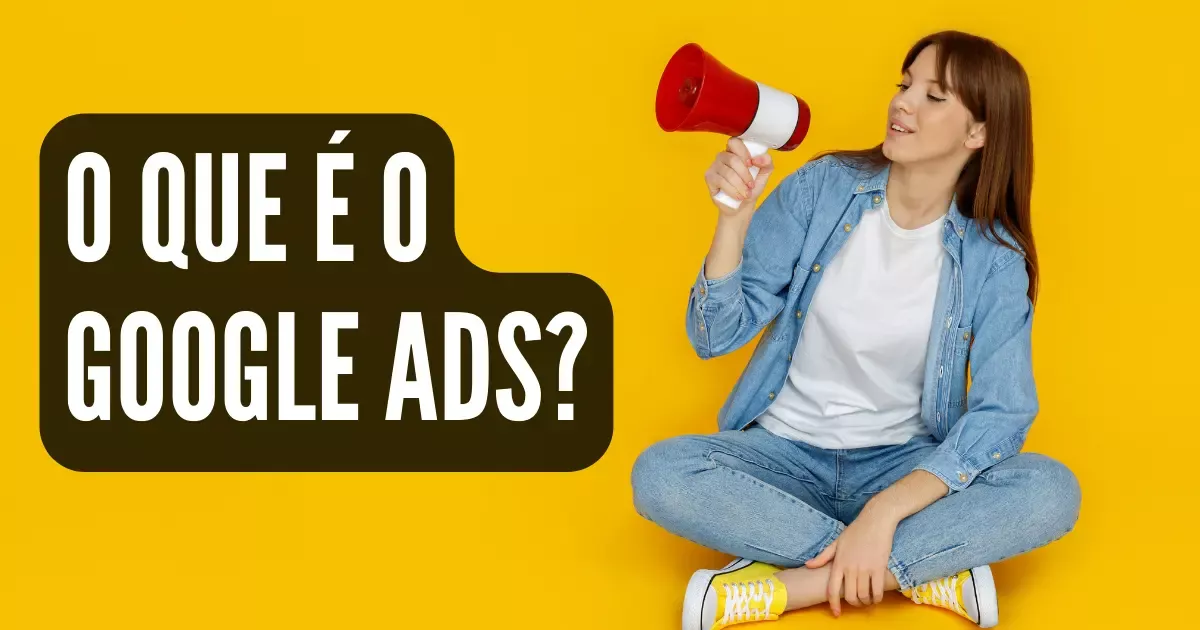 O que é Google Ads?